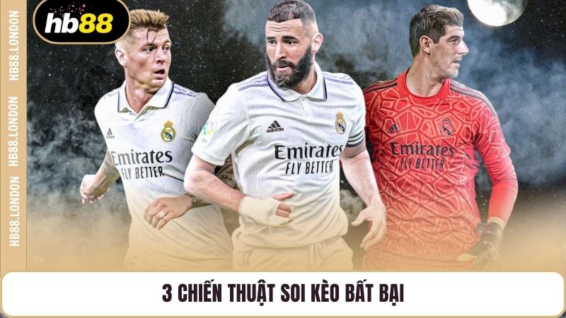 3 chiến thuật soi kèo bất bại